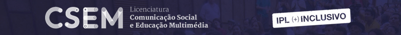 Licenciatura Comunicação Social e Educação Multimédia