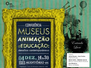 Conferência - Museus, Animação e Educação